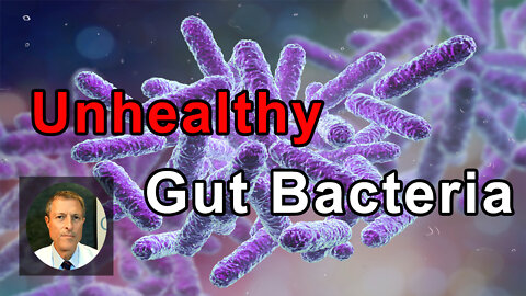 If You Have Unhealthy Gut Bacteria, It Can Cause Quite Dramatic Changes - Neal Barnard, MD