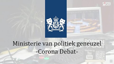 Ministerie van politiek geneuzel | Corona debat (eerste termijn)