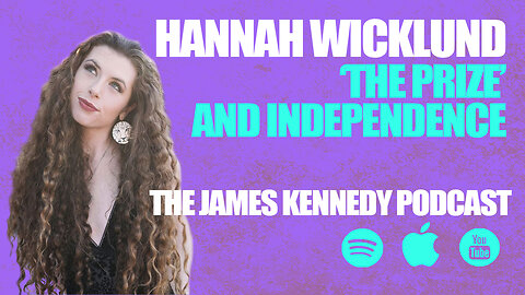 #56 - Hannah Wicklund - 'The Prize' of independence