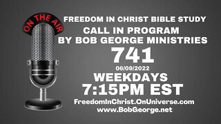 Call In Program by Bob George Ministries P741 | BobGeorge.net | Freedom In Christ Bible Study