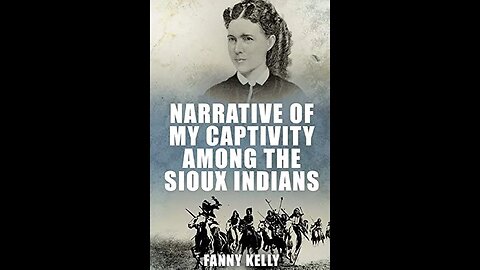 Narrative of My Captivity Among the Sioux Indians by Fanny Kelly - Audiobook