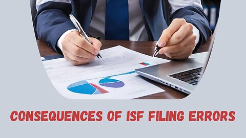 The Importance of ISF Filing for Customs Compliance