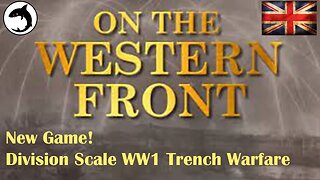 First Look! | On The Western Front | Division Scale WW1 Trench Warfare