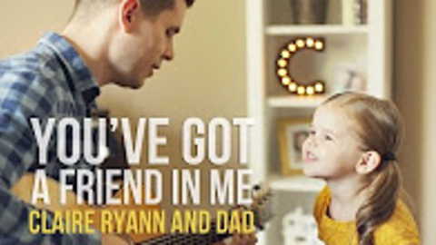 Three-Year-Old Claire Ryann And Dad Perform ‘You’ve Got A Friend In Me’