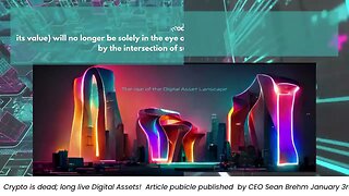 Video Article - The Future Of Digital Asset Landscape