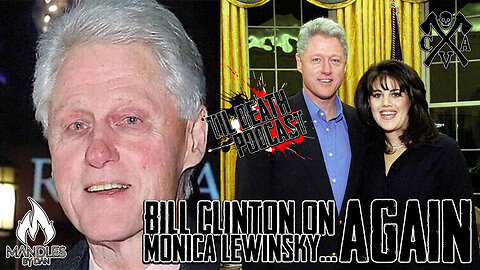 Bill Clinton on Monica Lewinsky...Again | Til Death Podcast | CLIP