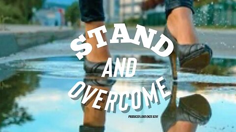 (Prod. Lord Enzo XXVI) - Stand And Overcome