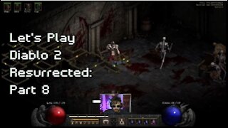Diablo 2 Remastered: Part 8