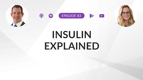 Ep 83: Insulin Explained