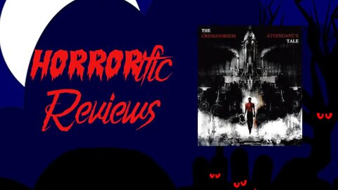 HORRORific Reviews - The Crematorium Attendant's Tale Teaser Trailer