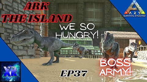 We raising sacrifices for the bosses! - Ark The Island [E37]