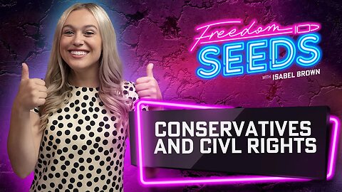 Conservatives & Civil Rights