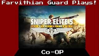 Sniper Elite 5 part 3...! Alarms, enemy snipers and more bad stealth...!