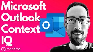 Microsoft Outlook Context IQ