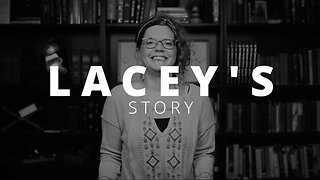 CWC | Lacey's Story | Cultivate Relationships