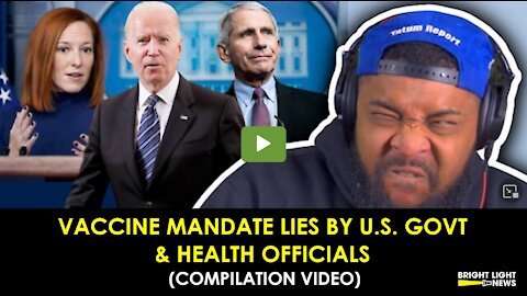 VACCINE MANDATE LIES BY U.S. GOVT & HEALTH OFFICIALS (COMPILATION VIDEO)