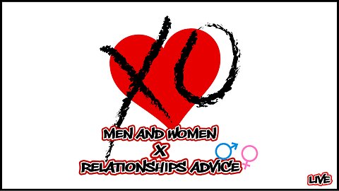 Men x Women - Relationship Dynamics And Advice - Ep 01