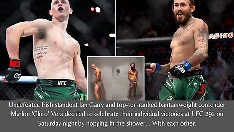 The Ultimate Celebration: Ian Garry and 'Chito' Vera Share a Shower After UFC 292 Wins
