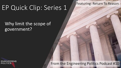 Why Limit the Scope of Government? (EP Quick Clips: Series 1)