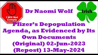 Dr Naomi Wolf Uncovers Pfizer’s Depopulation Agenda, as Evidenced by Its Own Documents 02-Jun-2023