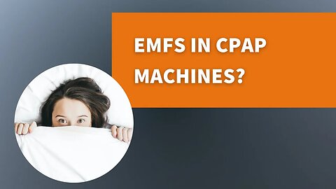 How to Reduce EMFs from CPAP Machines [EMF Circle Preview]