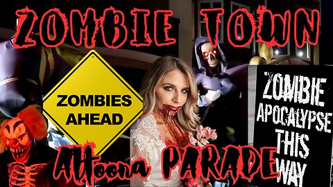 Zombies Take Over Altoona PA: Spooky Halloween Zombie Town Parade