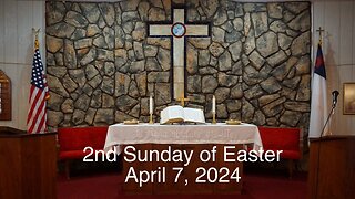 2nd Sunday of Easter - April 7, 2024