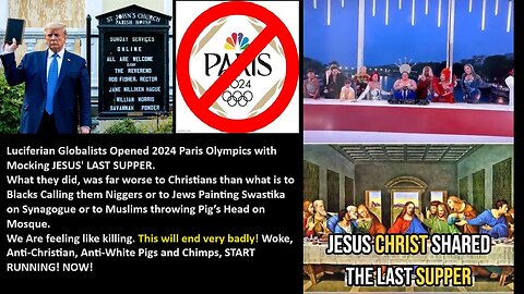 Luciferian Globalists Opened 2024 Paris Olympics with Mocking JESUS' LAST SUPPER!