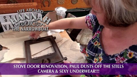 Stove door renovation, Paul dusts off his stills camera & sexy underwear!!!