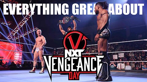 Everything GREAT About NXT Vengeance Day 2024! MPWMA