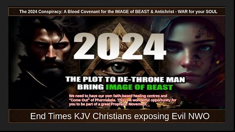 The 2024 Conspiracy: A Blood Covenant for the IMAGE of BEAST & Antichrist - WAR for your SOUL