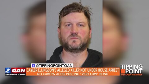 Tipping Point - Cayler Ellingson's Alleged Killer Not Under House Arrest