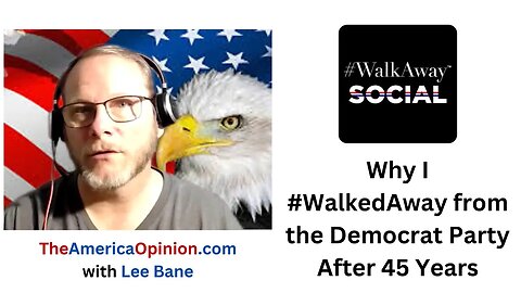 Why I Walked Away from the Democrat Party After 45 Years and Created TheAmericaOpinion.com