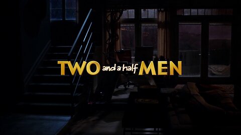 Two and a half MEN |Sleep Ambience