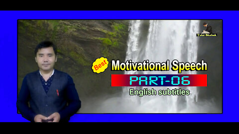 Best Motivational Speech l Part-06 l New Motivational Video l TB Pakhrin l English Subtitles