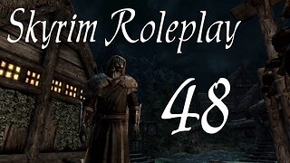 Skyrim part 48 - Mopping Up [Helgen Reborn modded roleplay]