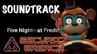 Five Nights at Freddy's: Security Breach - Soundtrack Full OST [10 HOURS]
