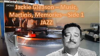 Jackie Gleason - Music, Martinis, Memories Side 1