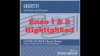 Gaudete! Michael Engelhardt SATB, Bass 1 & 2 Highlighted