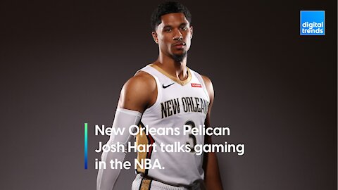 Josh Hart of New Orleans Pelicans talks gaming in the NBA