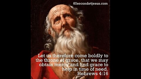 Obtain mercy and find grace to help in time of need.