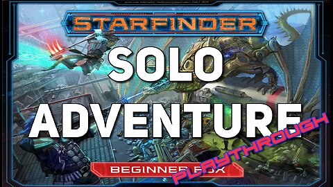 Starfinder Solo: A Beginner's Journey Through the Cosmos