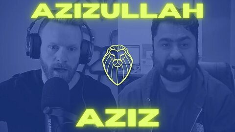 416 - AZIZULLAH AZIZ | How I Evaded the Taliban and Escaped Afghanistan