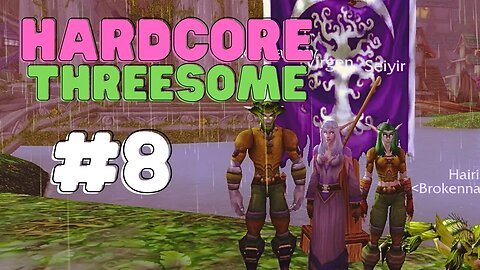 World of Warcraft Classic Hardcore Threesome Episode 8