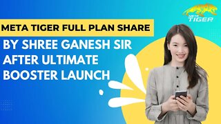 Meta Tiger plan share by founder after ultimate booster launch