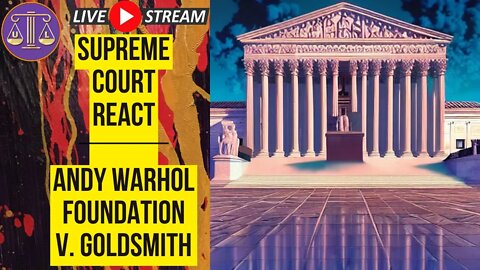 Oral Arguments in Andy Warhol Foundation v. Goldsmith