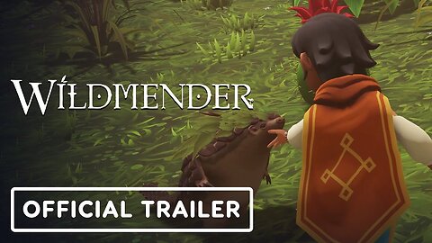 Wildmender - Official Launch Trailer