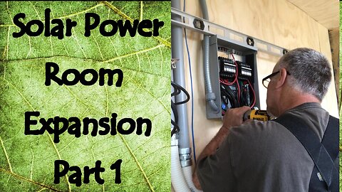 Solar Power Room Expansion Part 1