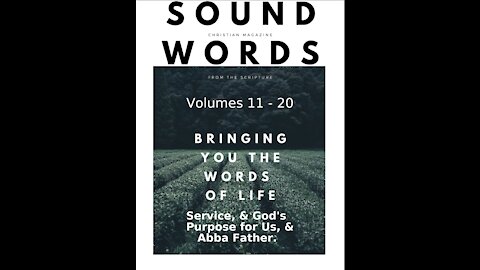 Sound Words, Service & God's Purpose for Us & Abba Father