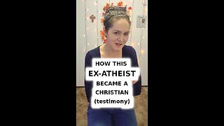 How this Ex-Atheist Became a Christian (testimony) | Apologetics Video Shorts
